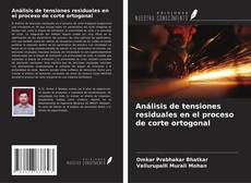 Buchcover von Análisis de tensiones residuales en el proceso de corte ortogonal