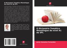 Buchcover von O Dicionário Temático Monolíngue do nível A1 da SFL
