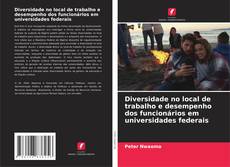 Copertina di Diversidade no local de trabalho e desempenho dos funcionários em universidades federais