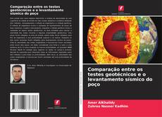 Copertina di Comparação entre os testes geotécnicos e o levantamento sísmico do poço