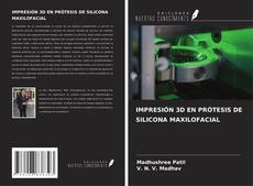 Couverture de IMPRESIÓN 3D EN PRÓTESIS DE SILICONA MAXILOFACIAL