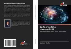 Copertina di La teoria della quadruplicità