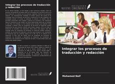Buchcover von Integrar los procesos de traducción y redacción