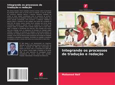 Copertina di Integrando os processos de tradução e redação