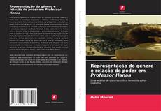 Buchcover von Representação do género e relação de poder em Professor Hanaa