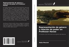 Buchcover von Representación de género y relación de poder en Professor Hanaa