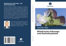 Borítókép a  Militärische Führungs- und Kontrollsysteme - hoz