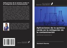 Buchcover von Aplicaciones de la química verde en la mitigación de la contaminación