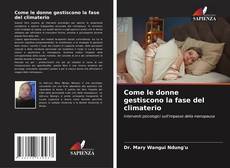 Buchcover von Come le donne gestiscono la fase del climaterio