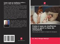 Capa do livro de Como é que as mulheres estão a gerir a fase do climatério 