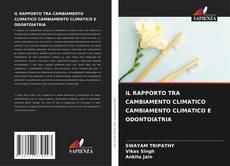 Buchcover von IL RAPPORTO TRA CAMBIAMENTO CLIMATICO CAMBIAMENTO CLIMATICO E ODONTOIATRIA