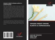 Bookcover of ZWIĄZEK MIĘDZY ZMIANĄ KLIMATU A STOMATOLOGIĄ