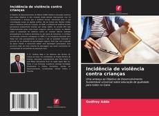 Capa do livro de Incidência de violência contra crianças 