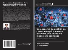 Buchcover von Un esquema de gestión de claves energéticamente eficiente que utiliza un modelo de confianza