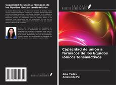 Buchcover von Capacidad de unión a fármacos de los líquidos iónicos tensioactivos