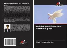 Buchcover von Le idee gandhiane: una visione di pace