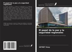 Buchcover von El papel de la paz y la seguridad regionales