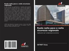 Copertina di Ruolo nella pace e nella sicurezza regionale