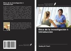 Buchcover von Ética de la investigación I: Introducción