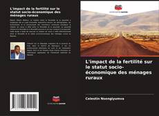 Buchcover von L'impact de la fertilité sur le statut socio-économique des ménages ruraux