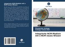 Portada del libro de Integrierte NCM-Medizin mit s-NCM neues Wissen