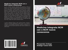 Buchcover von Medicina integrata NCM con s-NCM nuove conoscenze