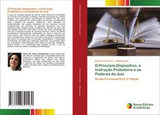 Couverture de O Principio Dispositivo, a Instrução Probatória e os Poderes do Juiz