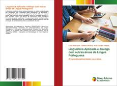 Buchcover von Linguística Aplicada e diálogo com outras áreas da Língua Portuguesa