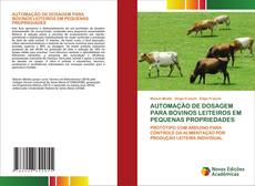Capa do livro de AUTOMAÇÃO DE DOSAGEM PARA BOVINOS LEITEIROS EM PEQUENAS PROPRIEDADES 