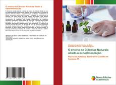 Capa do livro de O ensino de Ciências Naturais aliado a experimentação 