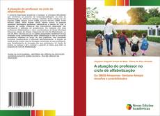 Buchcover von A atuação do professor no ciclo de alfabetização