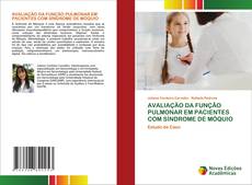 Copertina di AVALIAÇÃO DA FUNÇÃO PULMONAR EM PACIENTES COM SÍNDROME DE MÓQUIO