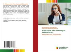 Capa do livro de A utilização das Tecnologias da Educação 