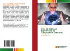 Couverture de GUIA DE REDAÇÃO CIENTÍFICA COM INTELIGÊNCIA ARTIFICIAL