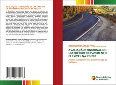 Copertina di AVALIAÇÃO FUNCIONAL DE UM TRECHO DE PAVIMENTO FLEXÍVEL NA PB-293