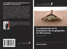 Buchcover von La evaluación en la enseñanza de la geografía en Marruecos