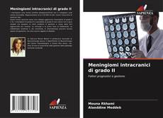 Copertina di Meningiomi intracranici di grado II
