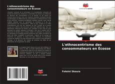 Buchcover von L'ethnocentrisme des consommateurs en Écosse
