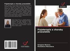 Borítókép a  Fizjoterapia a choroby przewlekłe - hoz