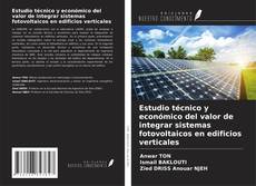 Buchcover von Estudio técnico y económico del valor de integrar sistemas fotovoltaicos en edificios verticales