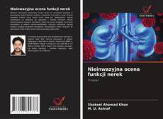 Nieinwazyjna ocena funkcji nerek的封面