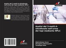 Bookcover of Analisi del 3-metil-4-nitrofenolo nell'urina dei topi mediante HPLC