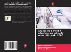 Buchcover von Análise de 3-metil-4-nitrofenol na urina de ratos utilizando HPLC