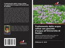 Buchcover von Trattamento delle acque reflue con giacinto d'acqua all'Università di Ibadan