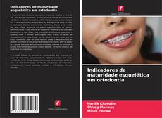 Buchcover von Indicadores de maturidade esquelética em ortodontia
