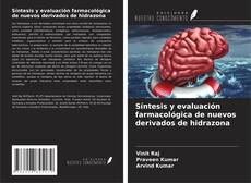 Buchcover von Síntesis y evaluación farmacológica de nuevos derivados de hidrazona
