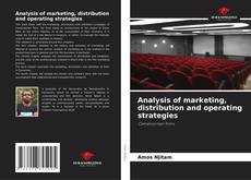 Couverture de Analysis of marketing, distribution and operating strategies