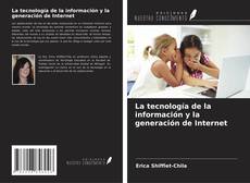 Buchcover von La tecnología de la información y la generación de Internet