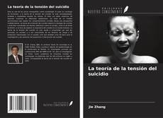 Buchcover von La teoría de la tensión del suicidio