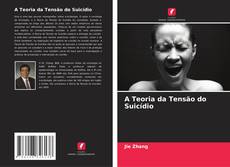 Portada del libro de A Teoria da Tensão do Suicídio